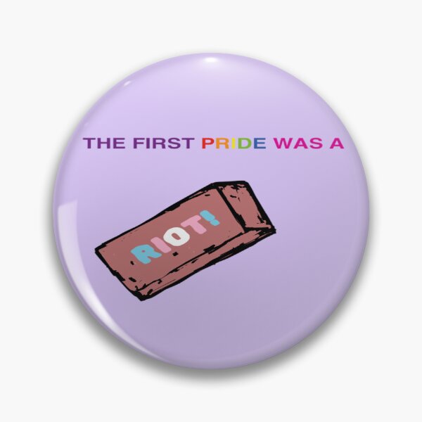 Item preview, The First Pride Was a Riot designed and sold by thegaythey.