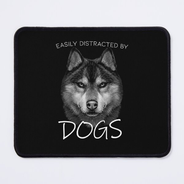 Item preview, Easily Distracted By Dogs designed and sold by GOODWORX.