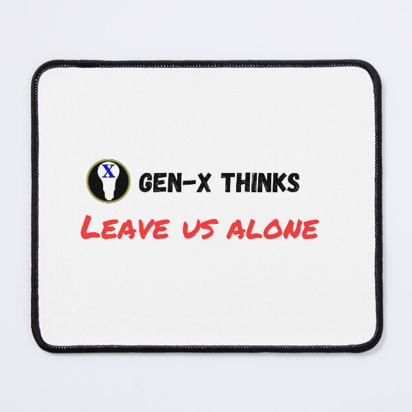 Item preview, Leave Us Alone  designed and sold by GenXThinks.