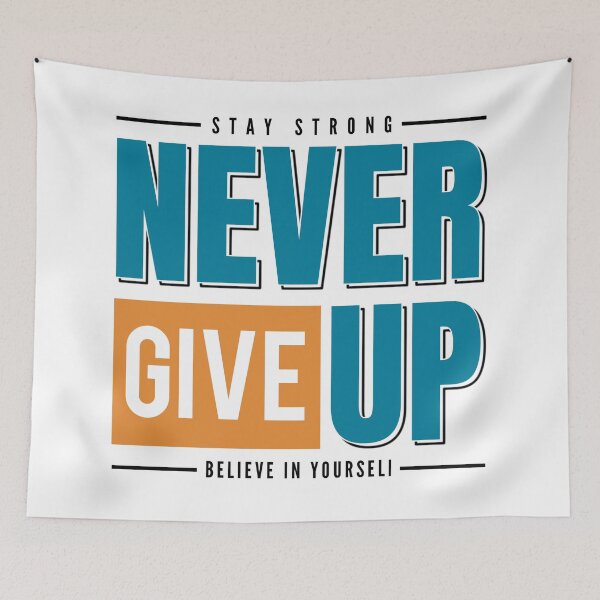Item preview, Stay Strong Never Give Up Believe In Yourself Be You Inspiring Motivational Gym and Fitness Quotes and Sayings designed and sold by Matt_Smith.