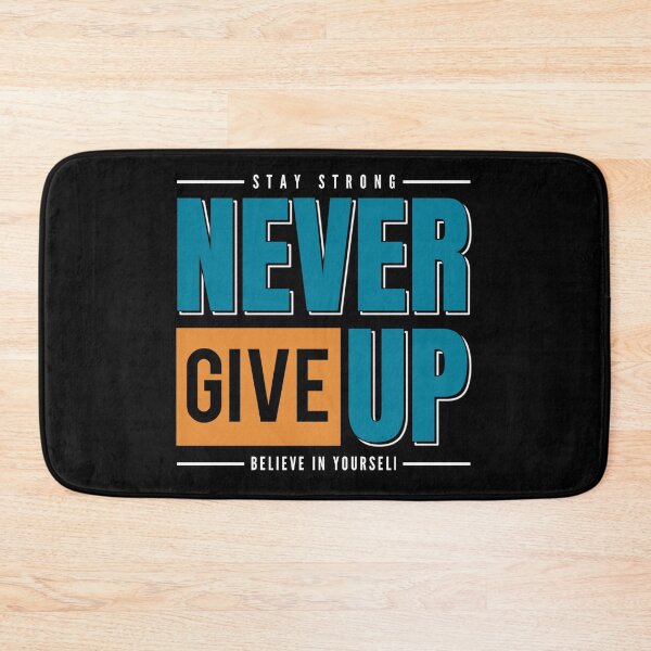 Item preview, Stay Strong Never Give Up Believe In Yourself Be You Inspiring Motivational Gym and Fitness Quotes and Sayings designed and sold by Matt_Smith.