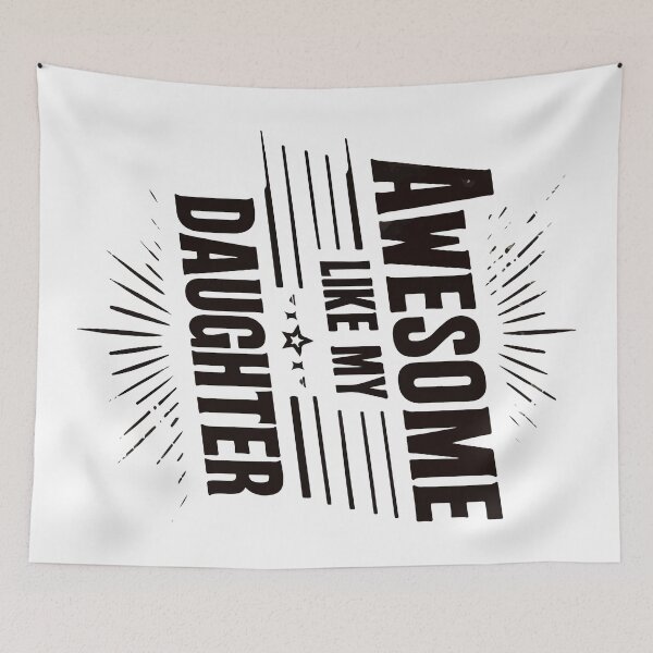 Item preview, Awesome Like My Daughter Funny Fathers Day designed and sold by TomFrontierArt.