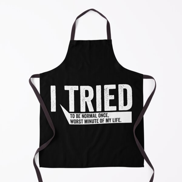 Item preview, I Tried To Be Normal Once designed and sold by HorizonDesignz.