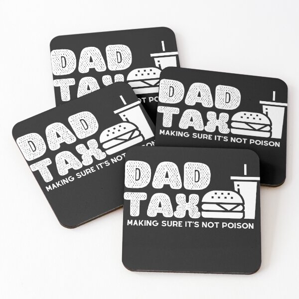 Item preview, Dad Tax Making Sure It’s Not Poison, Father's Day designed and sold by lorenzoha.