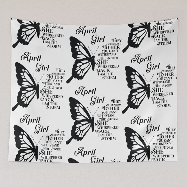 Item preview, April Girl - butterfly - they whispered to her you cant withstand the storm designed and sold by EvaAngel.