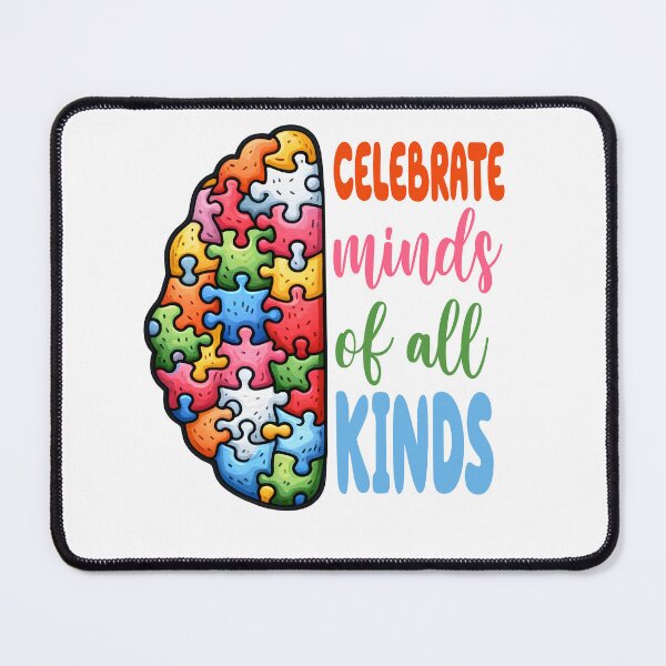 Item preview, Celebrate Minds of All Kinds, Autism Awareness, Inclusion Neurodiversity Special Ed Advocate designed and sold by behindthefacts.