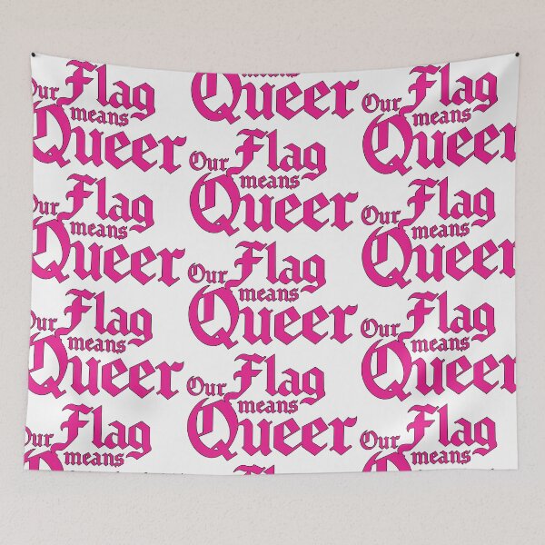 Item preview, Our Flag Means Queer designed and sold by ramsaybaggins.