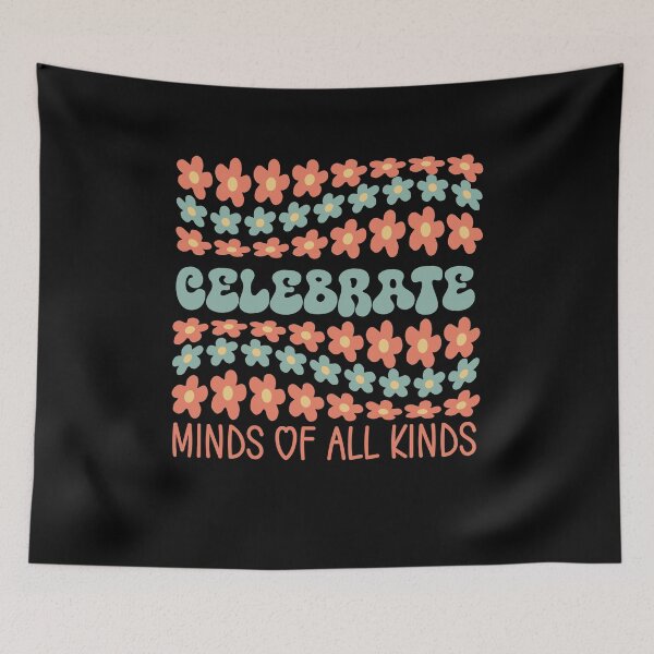 Item preview, Celebrate Minds of All Kinds Flowers, Autism Awareness, Inclusion Neurodiversity Special Ed Advocate designed and sold by behindthefacts.