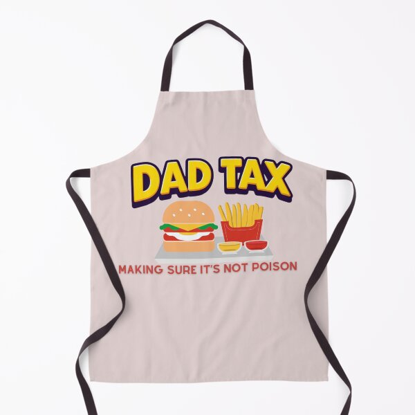 Item preview, Dad Tax Making Sure It’s Not Poison, Father's Day designed and sold by lorenzoha.