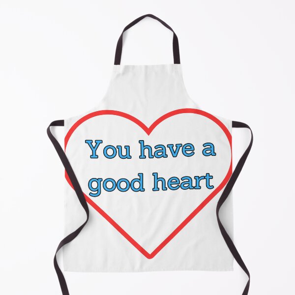 Item preview, You have a good heart positive love vibe designed and sold by DudzDesignz.