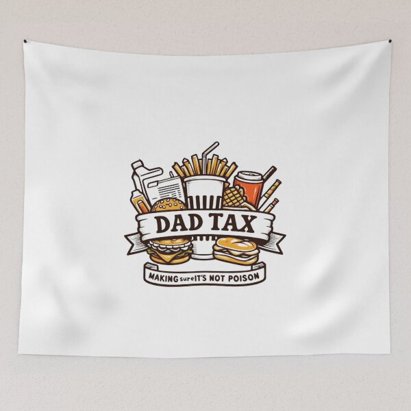 Item preview, Dad Tax Making Sure It’s Not Poison, Father's Day designed and sold by lorenzoha.