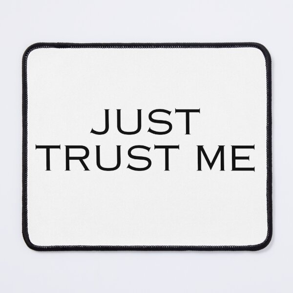 Item preview, Just trust me honest friend designed and sold by DudzDesignz.