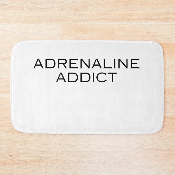 Item preview, Adrenaline addict high energy admission of joy designed and sold by DudzDesignz.