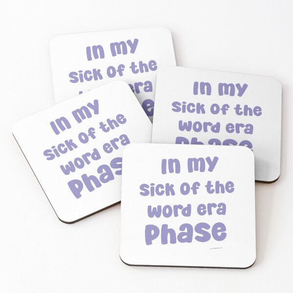 Item preview, In My Sick Of The Word Era Phase designed and sold by mytshirtfort.