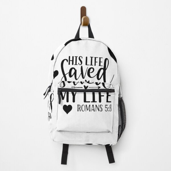 Item preview, His life saved my life Romans 5:8 designed and sold by JLZS.