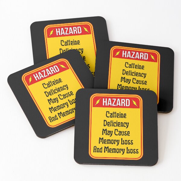 Item preview, HAZARD:  Caffeine Deficiency May Cause Memory Loss And Memory Loss - funny warning signs designed and sold by DesignsFromTW-S.