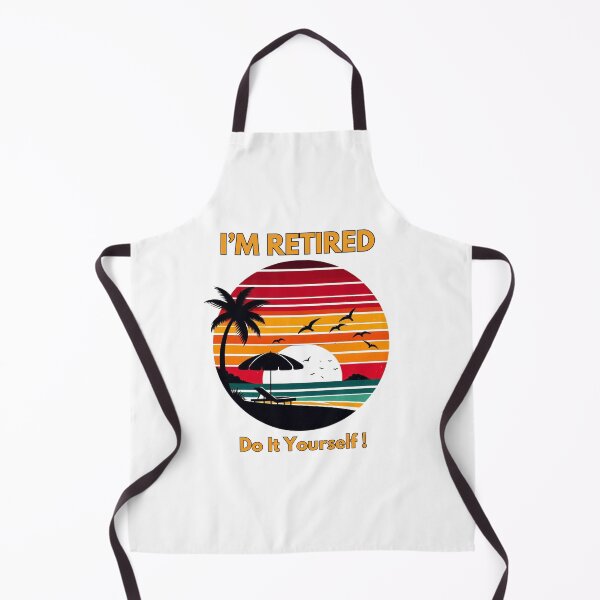 Item preview, I'm Retired: Everyday is Saturday designed and sold by Moh-nd-Eg.