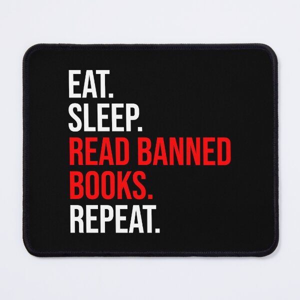 Item preview, Eat. Sleep. Read Banned Books. Repeat designed and sold by Cat Lady Designs.