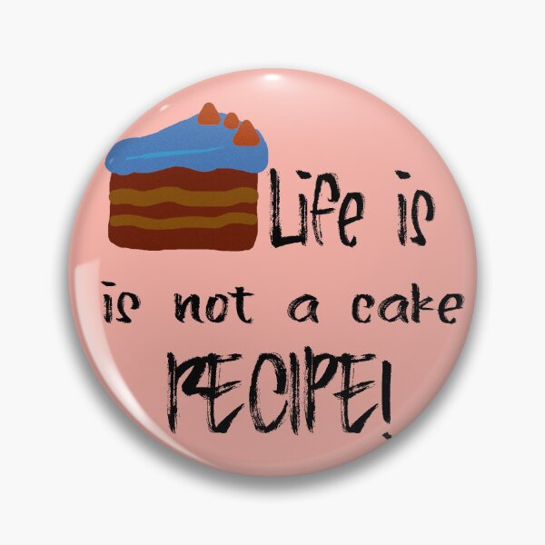 Item preview, Life is not a cake recipe designed and sold by suzanahcanto.