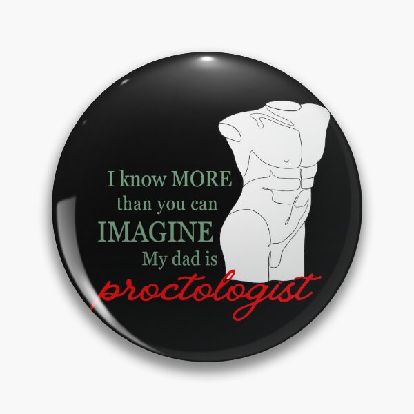 Item preview, Proctologist dad designed and sold by WuweiDG.