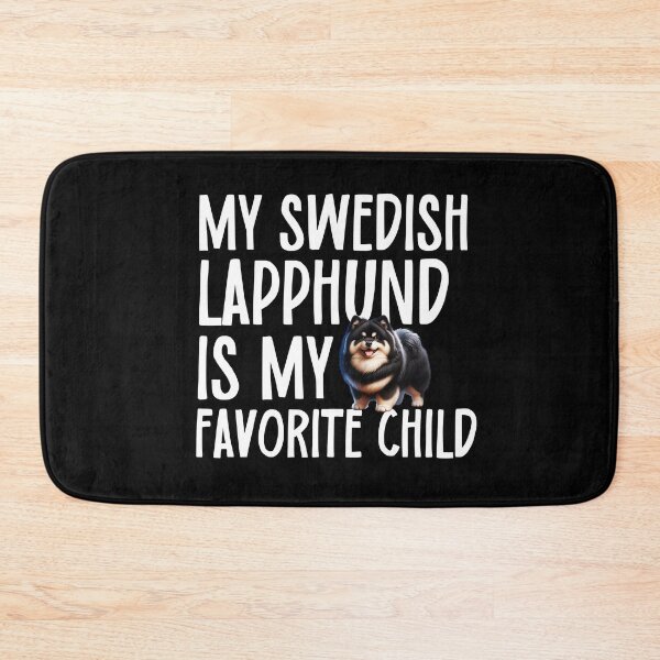 Item preview, My Swedish Lapphund Is My Favorite Child designed and sold by TheAnimalZ00.