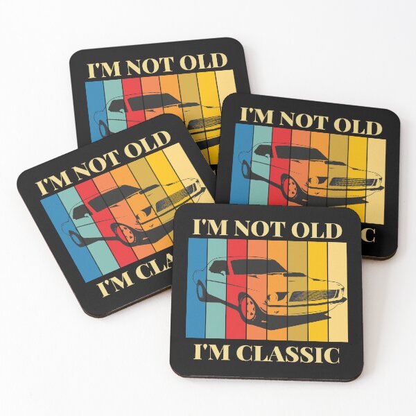 Item preview, I'm not old, I'm classic designed and sold by OCNau.