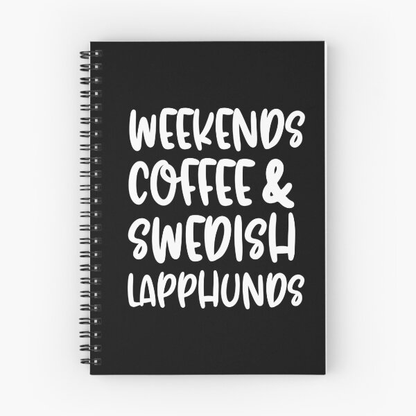 Item preview, Weekends Coffee And Swedish Lapphunds designed and sold by TheAnimalZ00.
