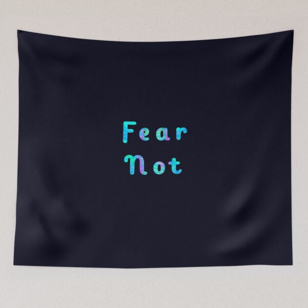 Item preview, Fear Not designed and sold by Amanda1775.