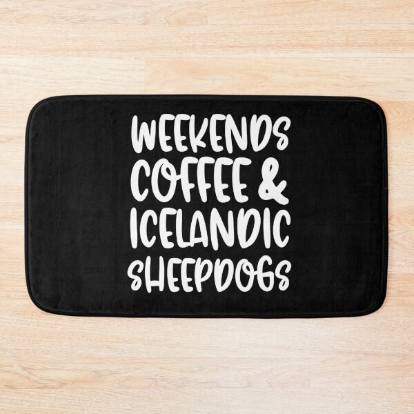 Item preview, Weekends Coffee And Icelandic Sheepdogs designed and sold by TheAnimalZ00.