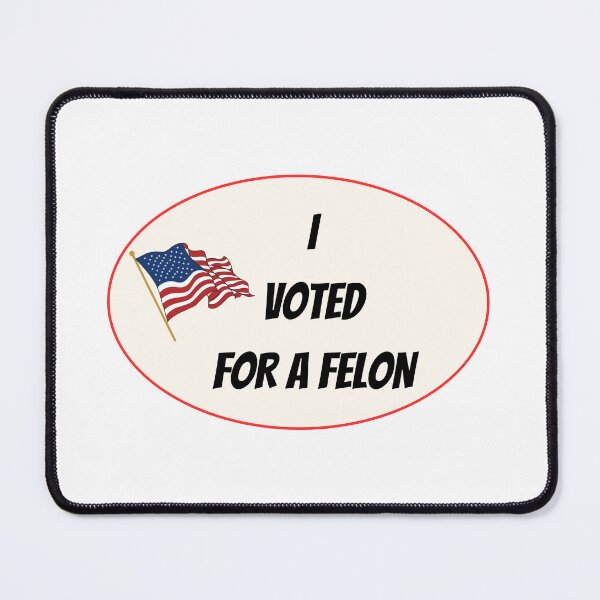 Item preview, I VOTED FOR A FELON designed and sold by OldDustyTee.