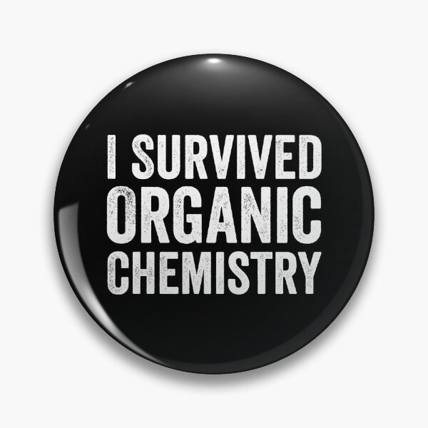 Item preview, I Survived Organic Chemistry designed and sold by kevzadevinca.