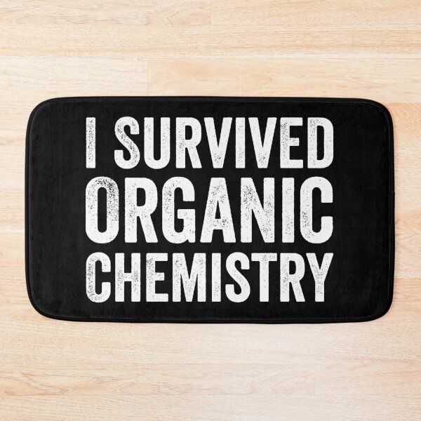 Item preview, I Survived Organic Chemistry designed and sold by kevzadevinca.