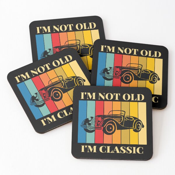 Item preview, I'm not old, I'm classic designed and sold by OCNau.