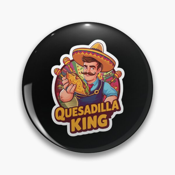 Item preview, Quesadilla King! designed and sold by Peter Stawicki.