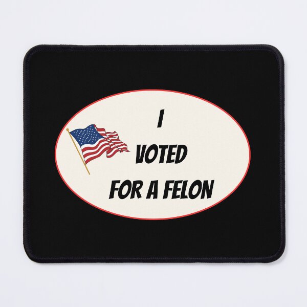 Item preview, I VOTED FOR A FELON designed and sold by OldDustyTee.