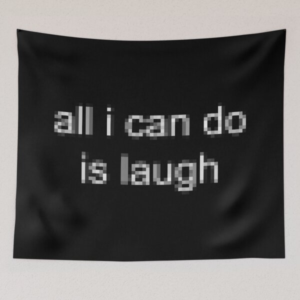 Item preview, all i can do is laugh designed and sold by notjimmystewart.