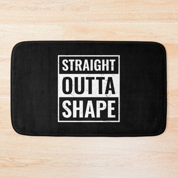 Item preview, Funny Gym Workout Saying, Straight Outta Shape designed and sold by Singhe Design.