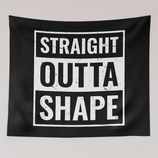 Item preview, Funny Gym Workout Saying, Straight Outta Shape designed and sold by Singhe Design.