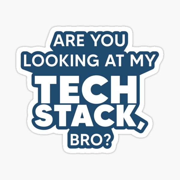 Item preview, Are You Looking At My Tech Stack, Bro? - Dark Blue designed and sold by Recruiting Toolbox.
