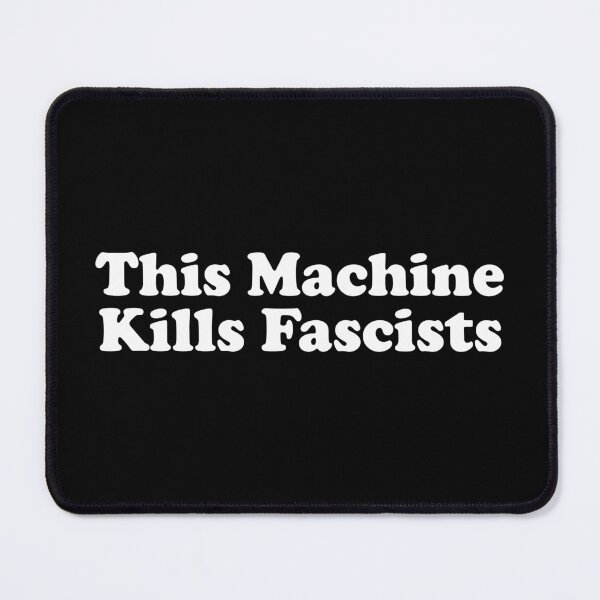 Item preview, This Machine Kills Fascists designed and sold by crenaviolena.