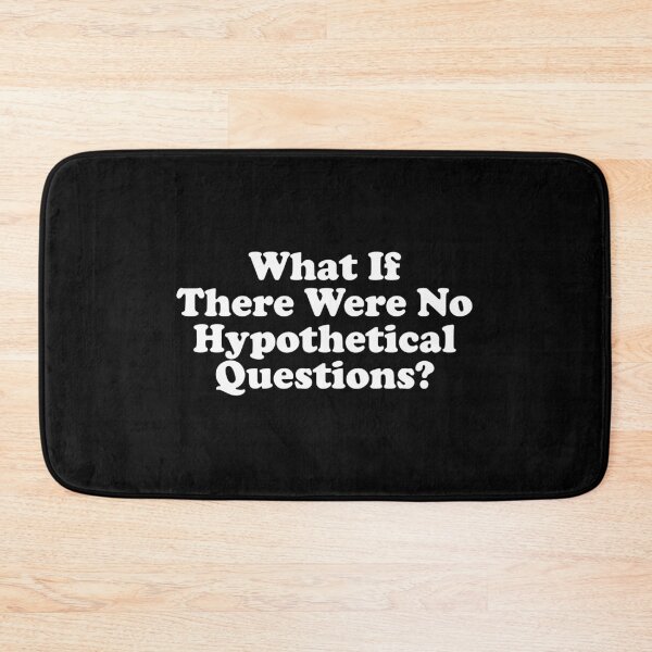 Item preview, What If There Were No Hypothetical Questions designed and sold by crenaviolena.