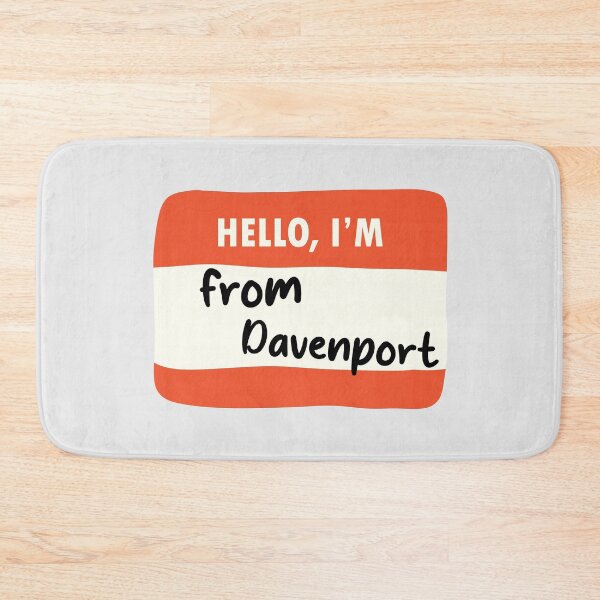 Item preview, Hello I'm From Davenport designed and sold by orlumbuspirate.