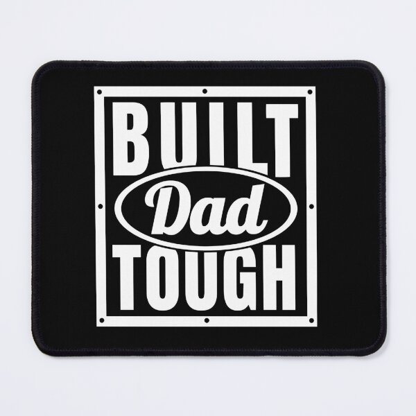 Item preview, Built Dad Tough, Fathers Day designed and sold by SoonSeen.