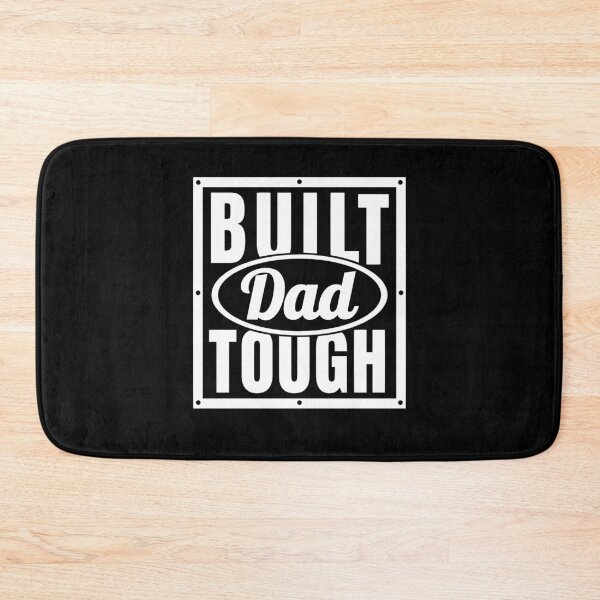 Item preview, Built Dad Tough, Fathers Day designed and sold by SoonSeen.