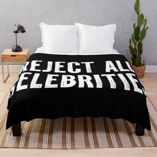 Item preview, Reject All Celebrities designed and sold by Texterns.