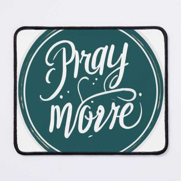 Item preview, Pray more to God designed and sold by SavvySojourner.