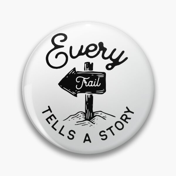 Item preview, Every trail tells a story white designed and sold by Kalaidax.