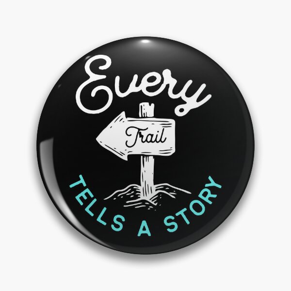 Item preview, Every trail tells a story black designed and sold by Kalaidax.