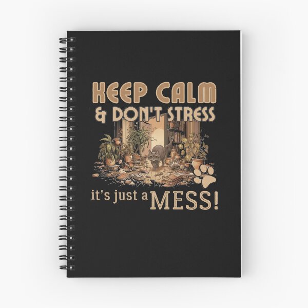 Item preview, Keep Calm and dont Stress It is Just a Mess Kitty Cat Miaw Cute Reduce Stress Relax Funny Stress Away designed and sold by HelenGie.