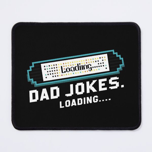 Item preview, Dad Jokes Loading... Simply Funny Design designed and sold by Zibis09.